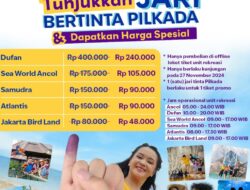 Meriahkan Pilkada Serentak 2024, Ancol Berikan Promo Spesial