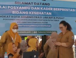 Penilaian Posyandu & Kader Berprestasi RW 01 Cempaka Putih Timur Jakarta Pusat